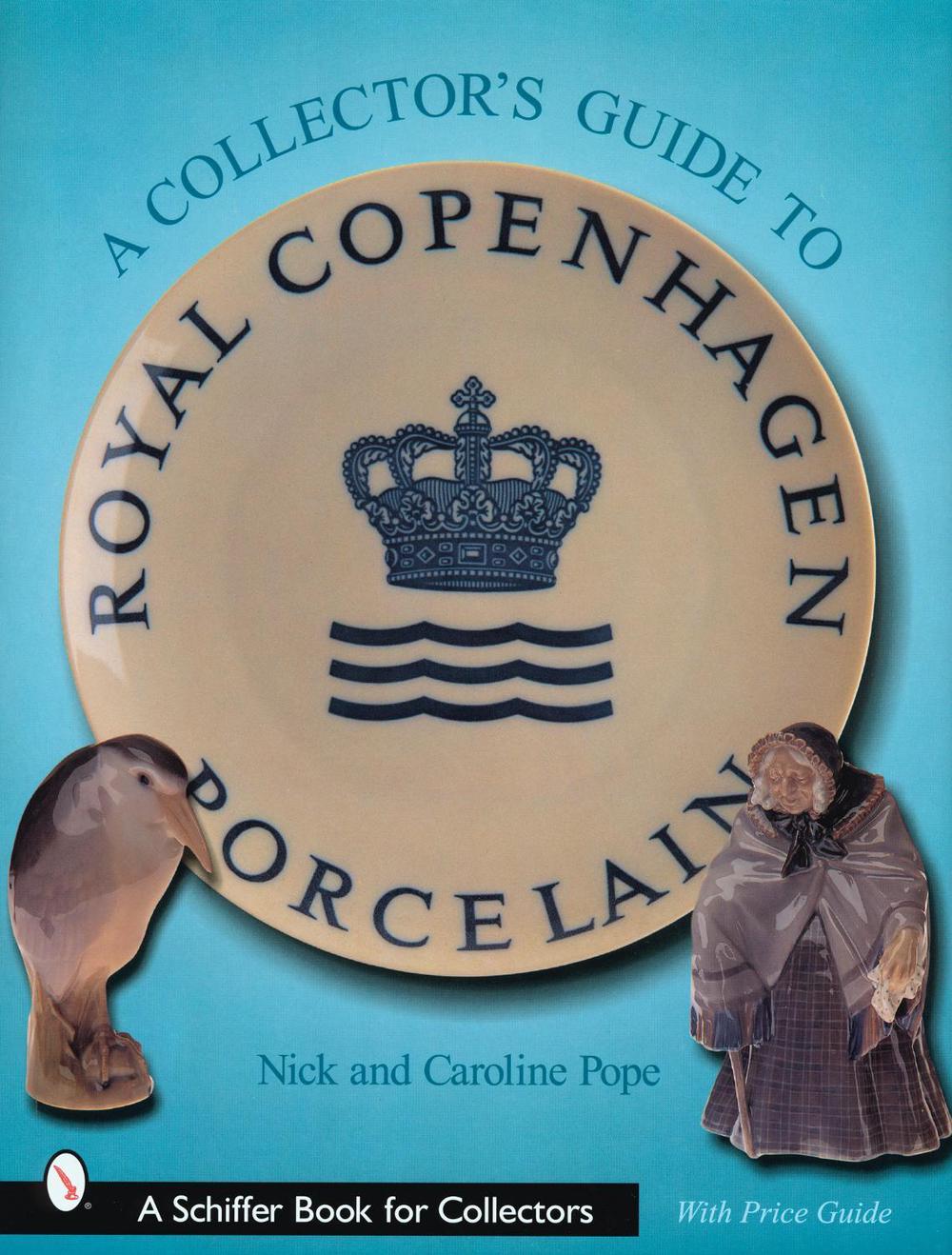 A Collector’s Guide to Royal Copenhagen Porcelain, 9780764313868