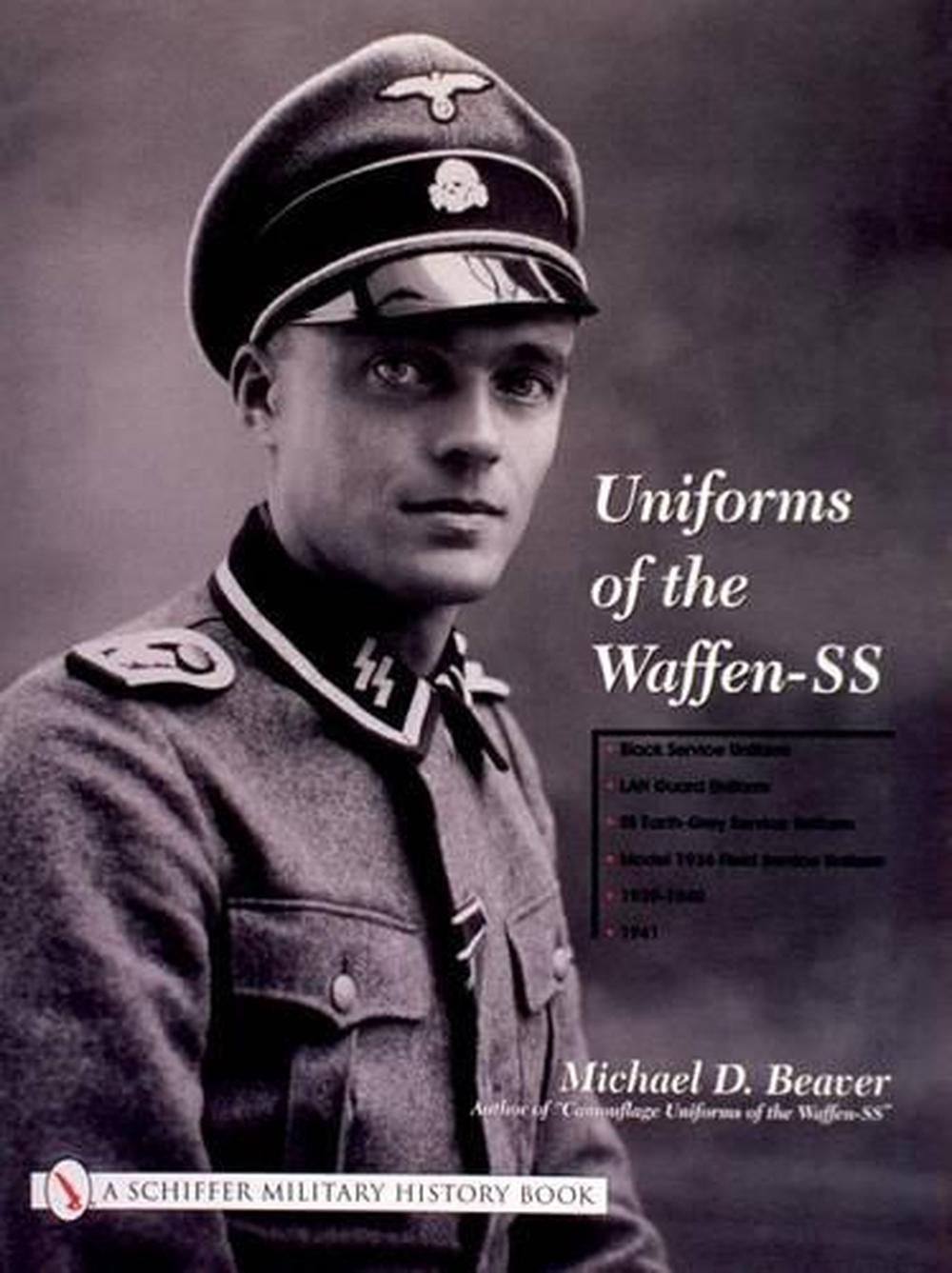 Uniforms of the Waffen-SS by Michael D. Beaver, Hardcover ...