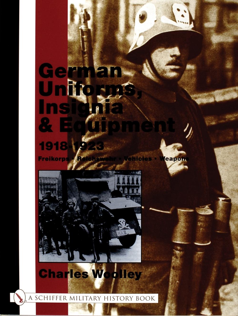 German Uniforms, Insignia & Equipment 1918-1923, 9780764316630