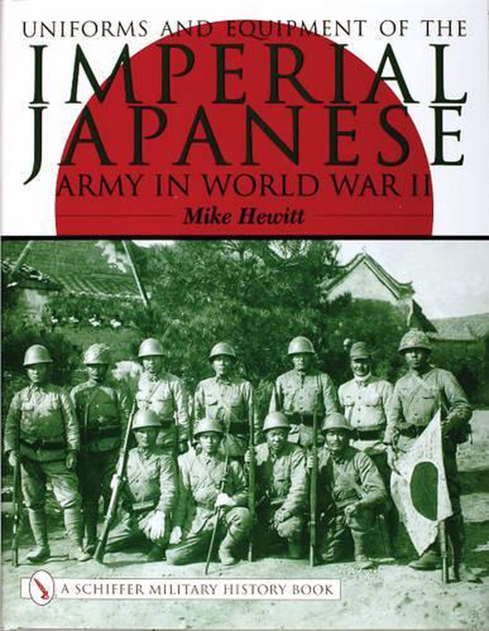 Uniforms and Equipment of the Imperial Japanese Army in World War II, 9780764316807