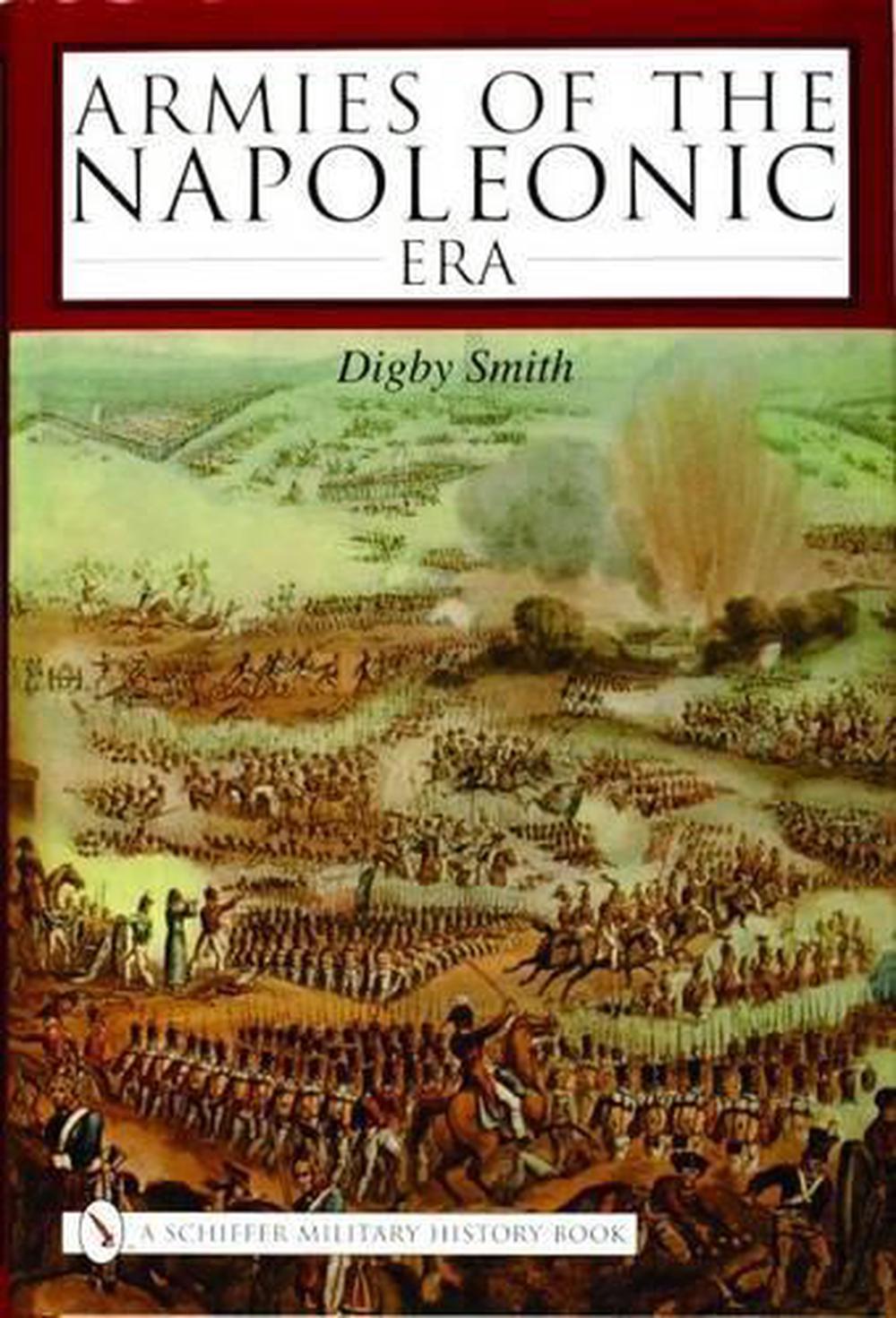Armies of the Napoleonic Era, 9780764319891