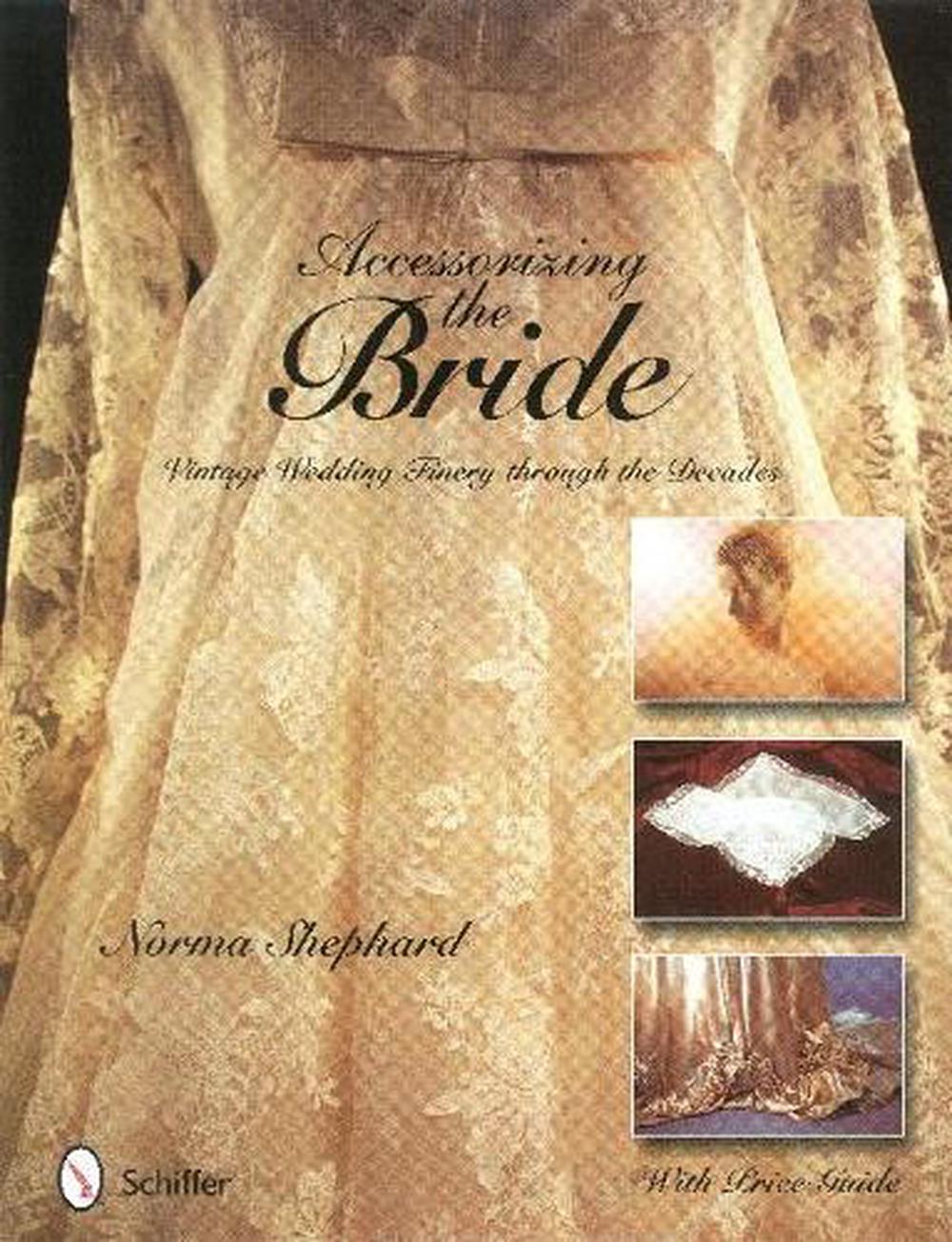 Accessorizing the Bride, 9780764321856