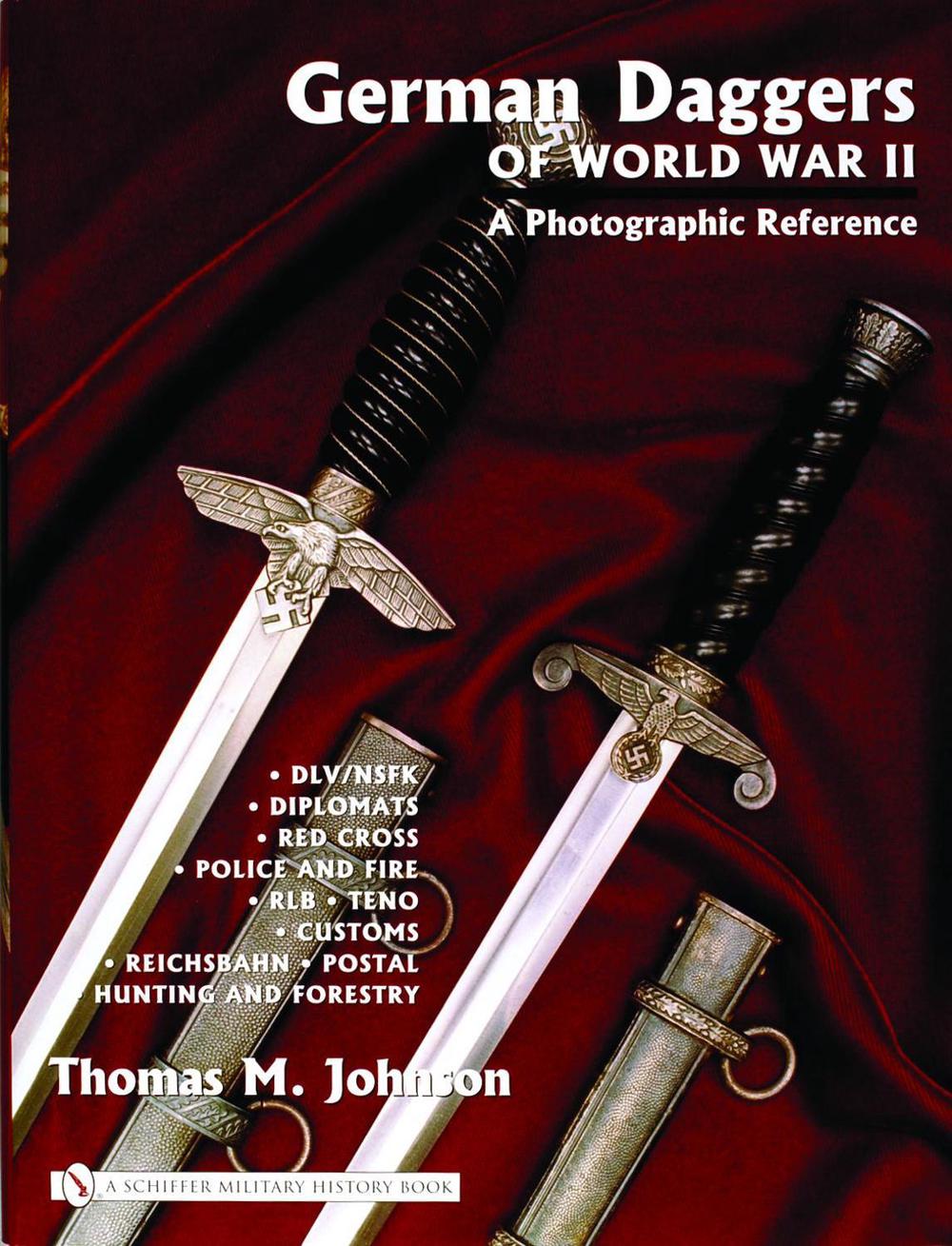 German Daggers of  World War II - A Photographic Reference, 9780764322051