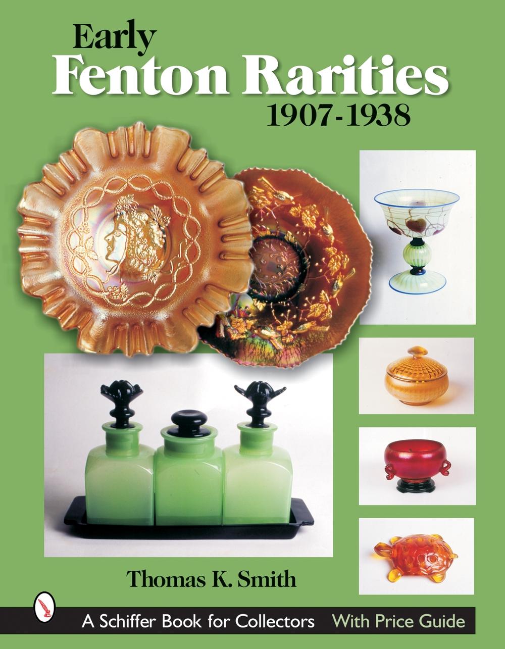 Early Fenton Rarities, 9780764322877