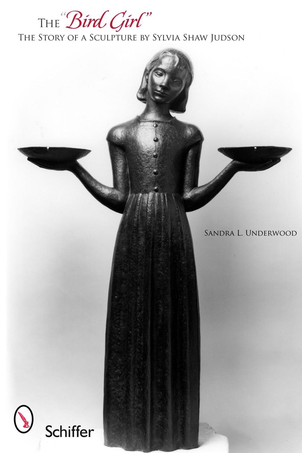 The "Bird Girl" The Story of a Sculpture by Sylvia Shaw Judson by