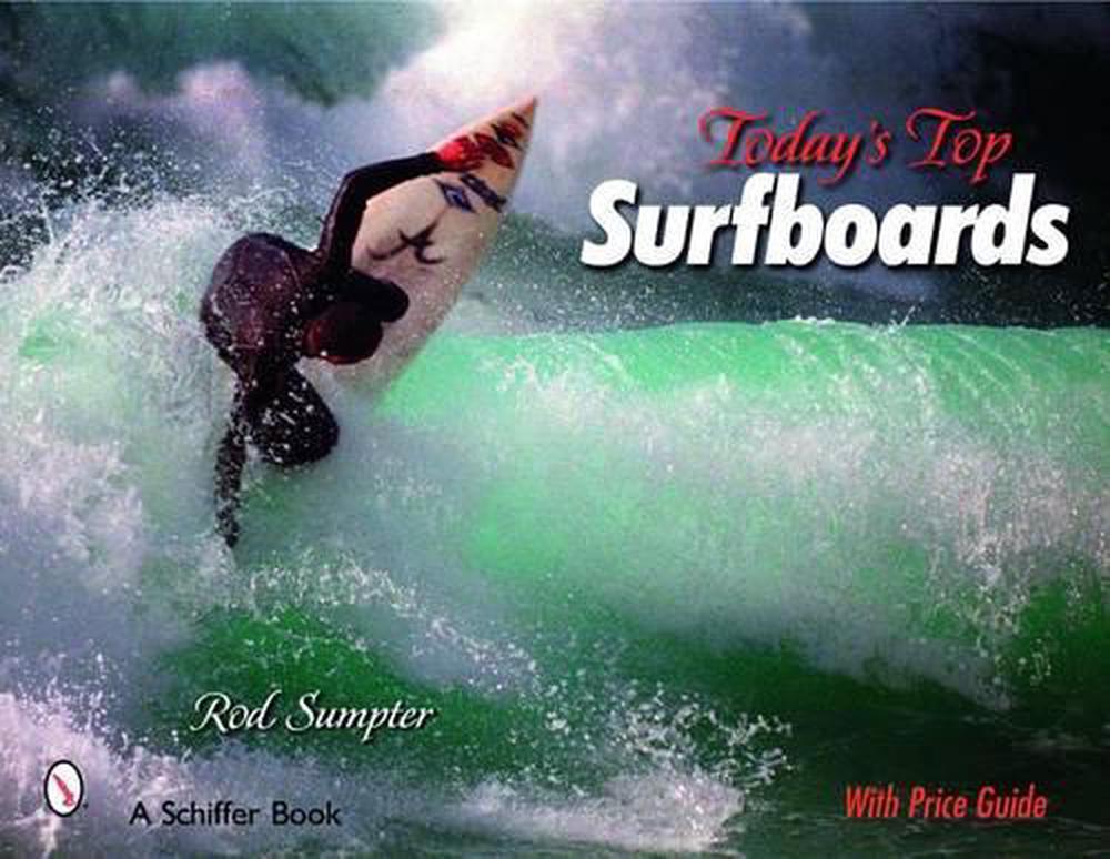 Today's Top Surfboards, 9780764327643