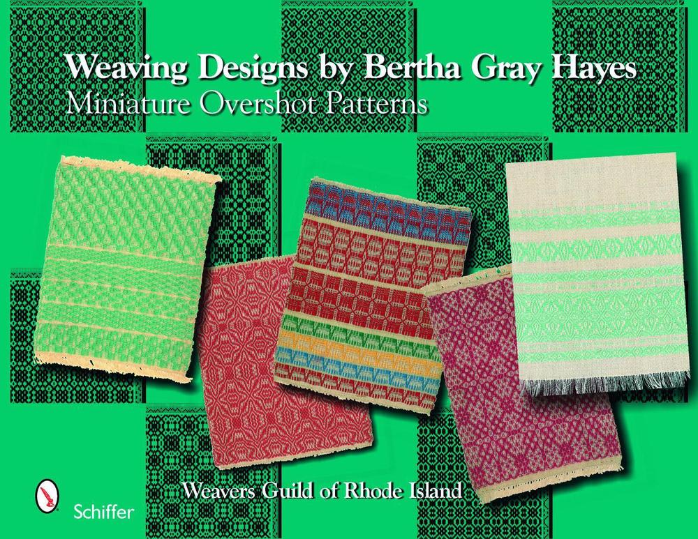 Weaving Designs by Bertha Gray Hayes, 9780764332463