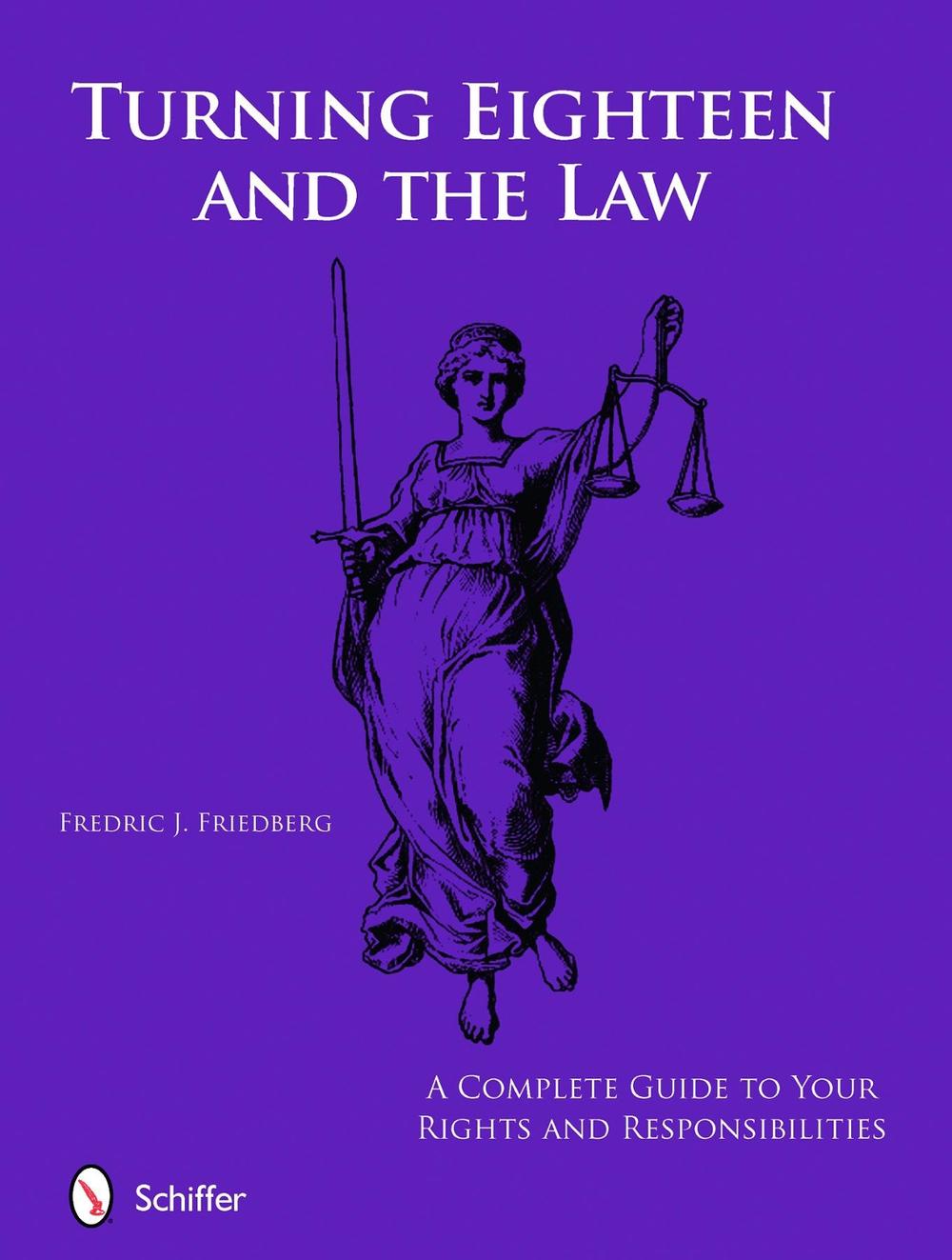 Turning Eighteen and the Law, 9780764336171