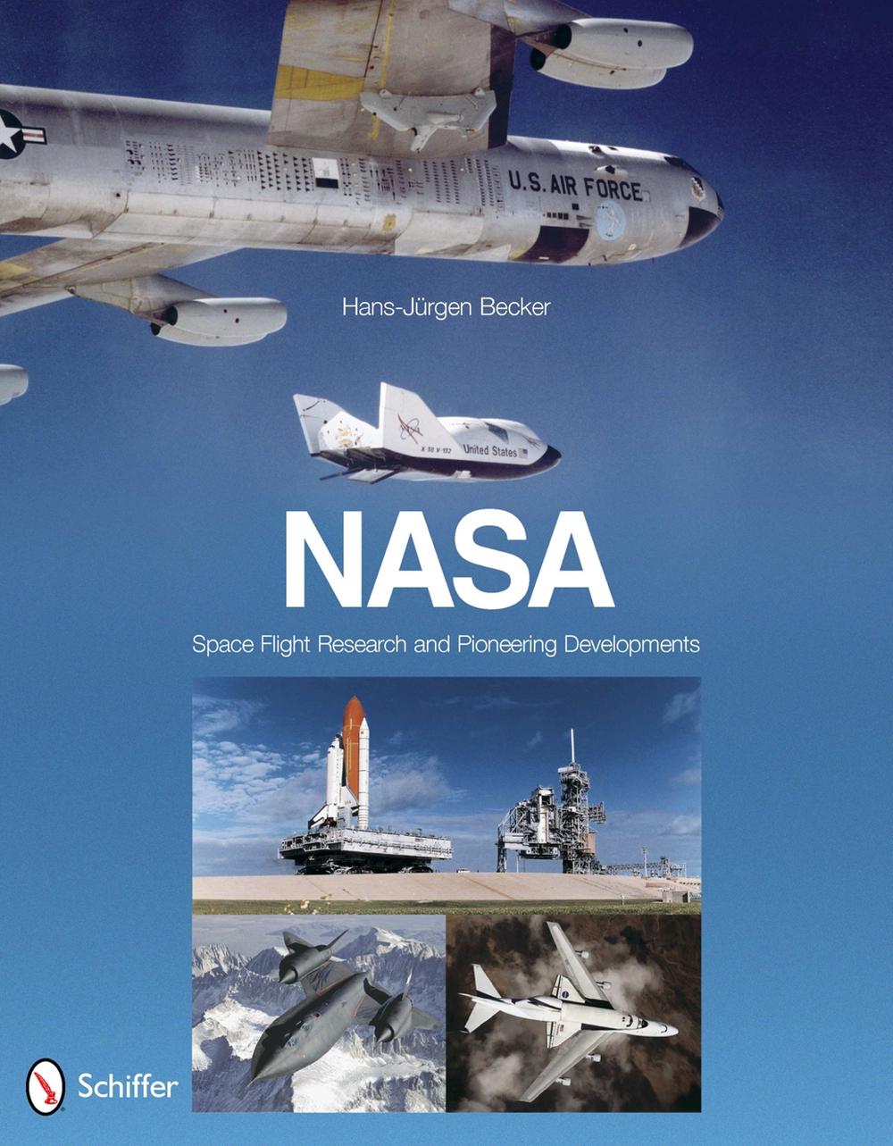 NASA: Space Flight Research and Pioneering Developments, 9780764338793
