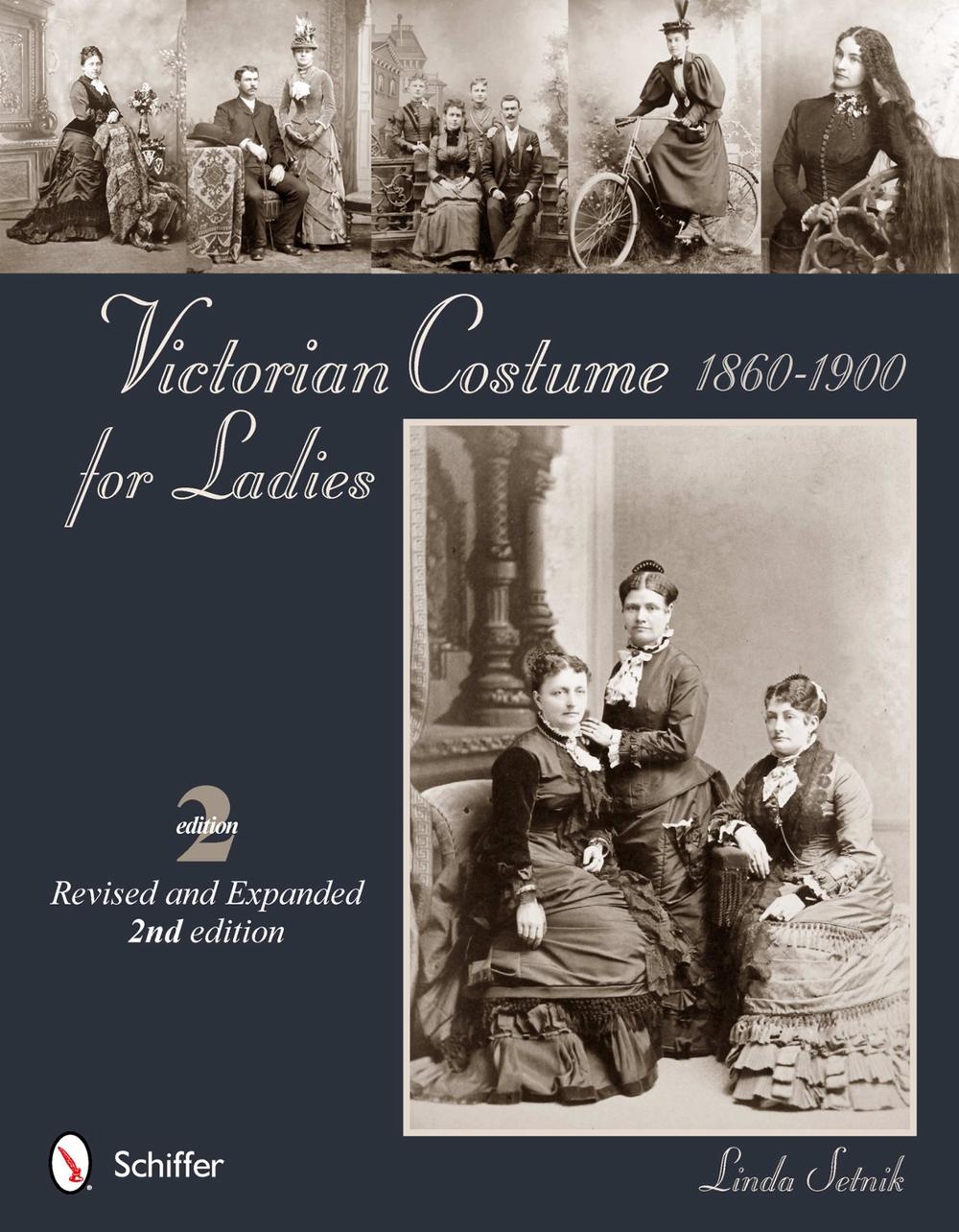 Victorian Costume for Ladies 1860-1900, 9780764339721