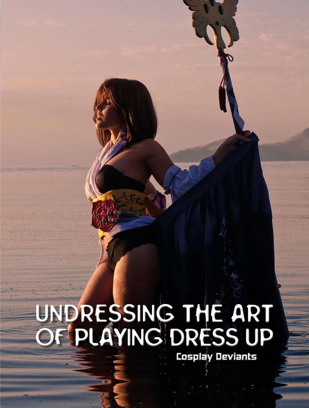 Undressing the Art of Playing Dress Up, 9780764345685