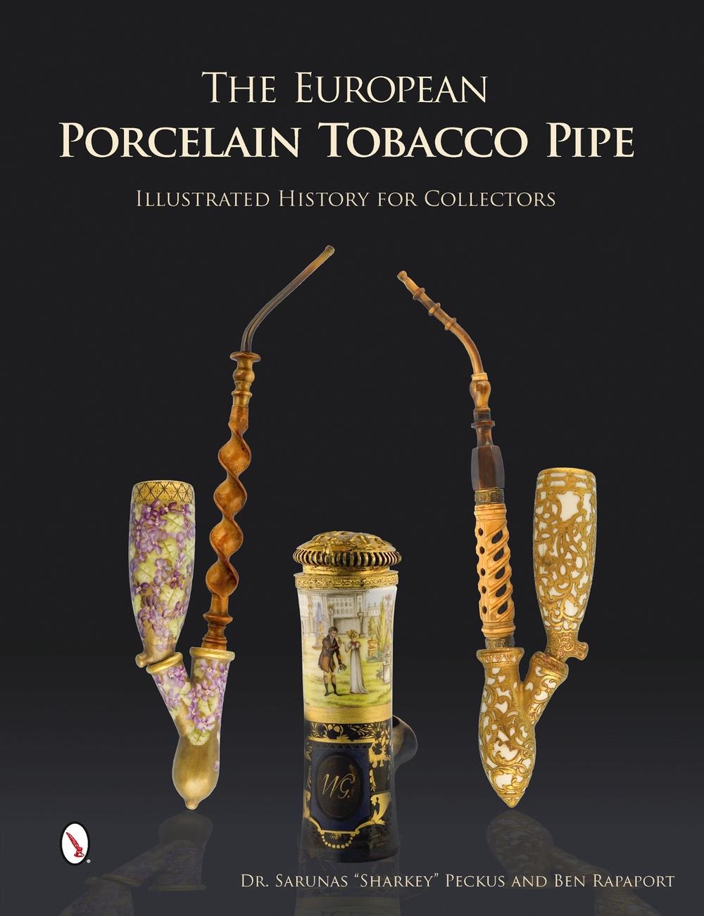 The European Porcelain Tobacco Pipe, 9780764346460