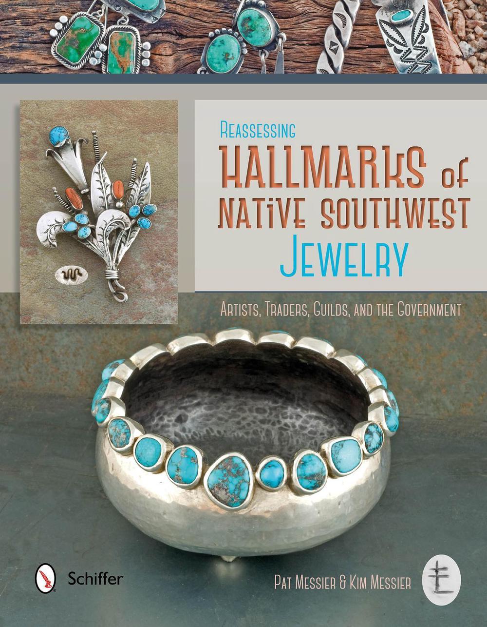 Reassessing Hallmarks of Native Southwest Jewelry, 9780764346705