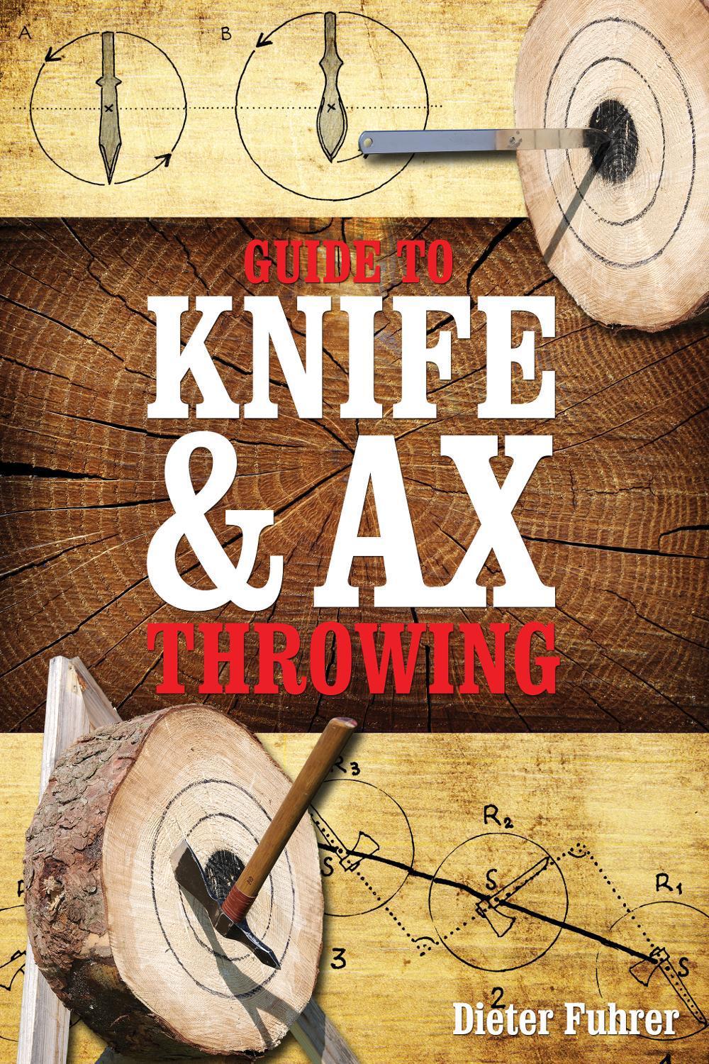 Guide to Knife & Ax Throwing, 9780764347795