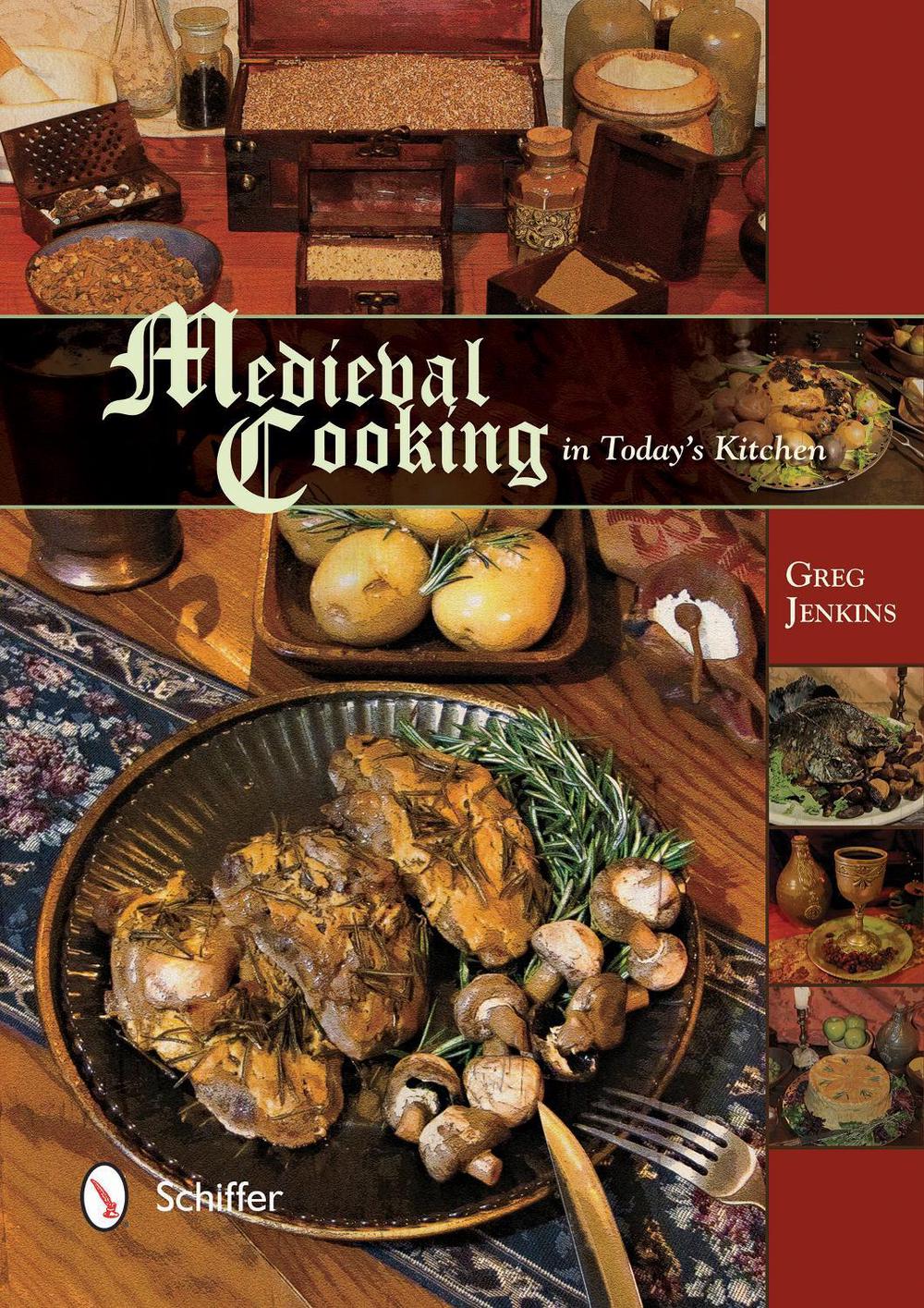Medieval Cooking in Today's Kitchen, 9780764348426