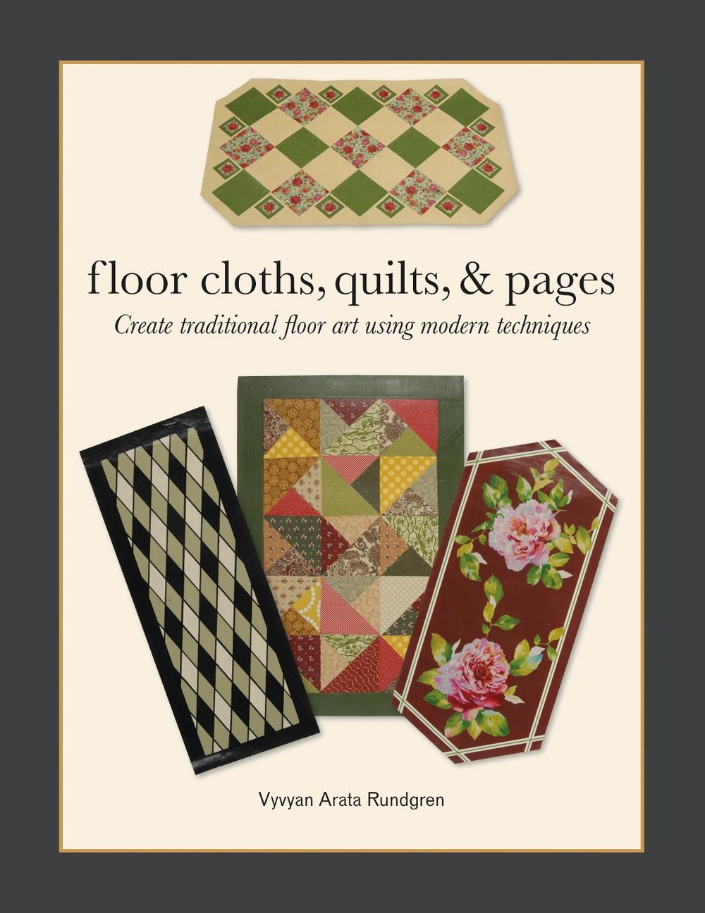 Floor Cloths, Quilts, and Pages, 9780764348754