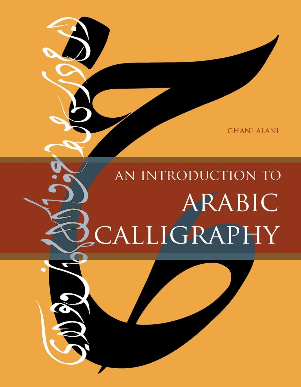 An Introduction to Arabic Calligraphy, 9780764351730