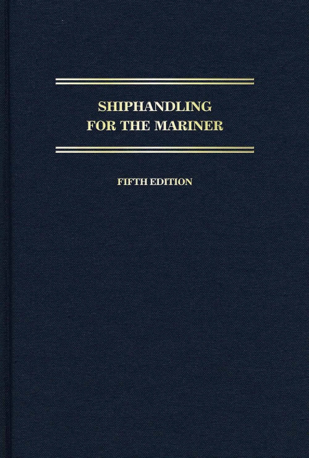 Shiphandling for the Mariner, 9780764354588