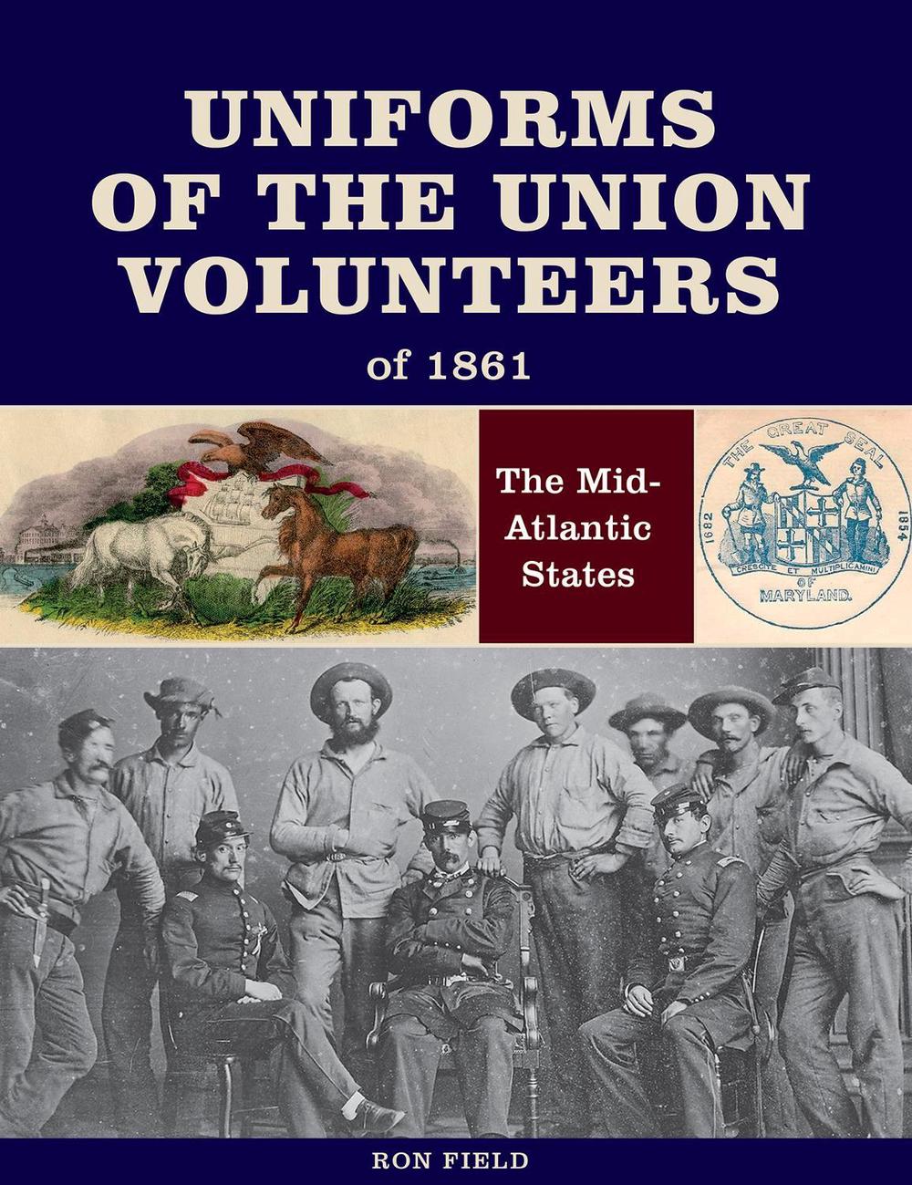 Uniforms of the Union Volunteers of 1861, 9780764356223