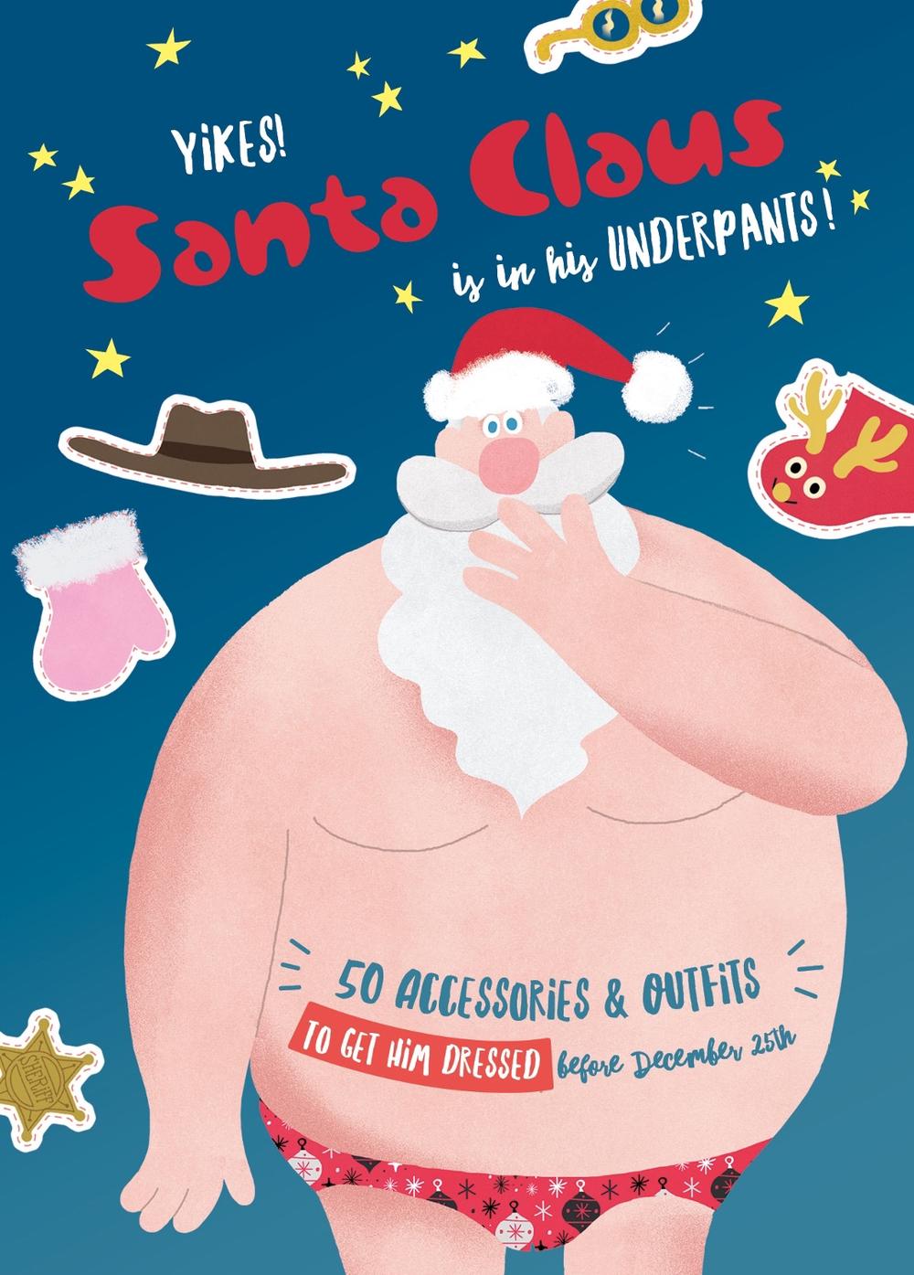 Yikes! Santa Claus is in His Underpants!, 9780764358296