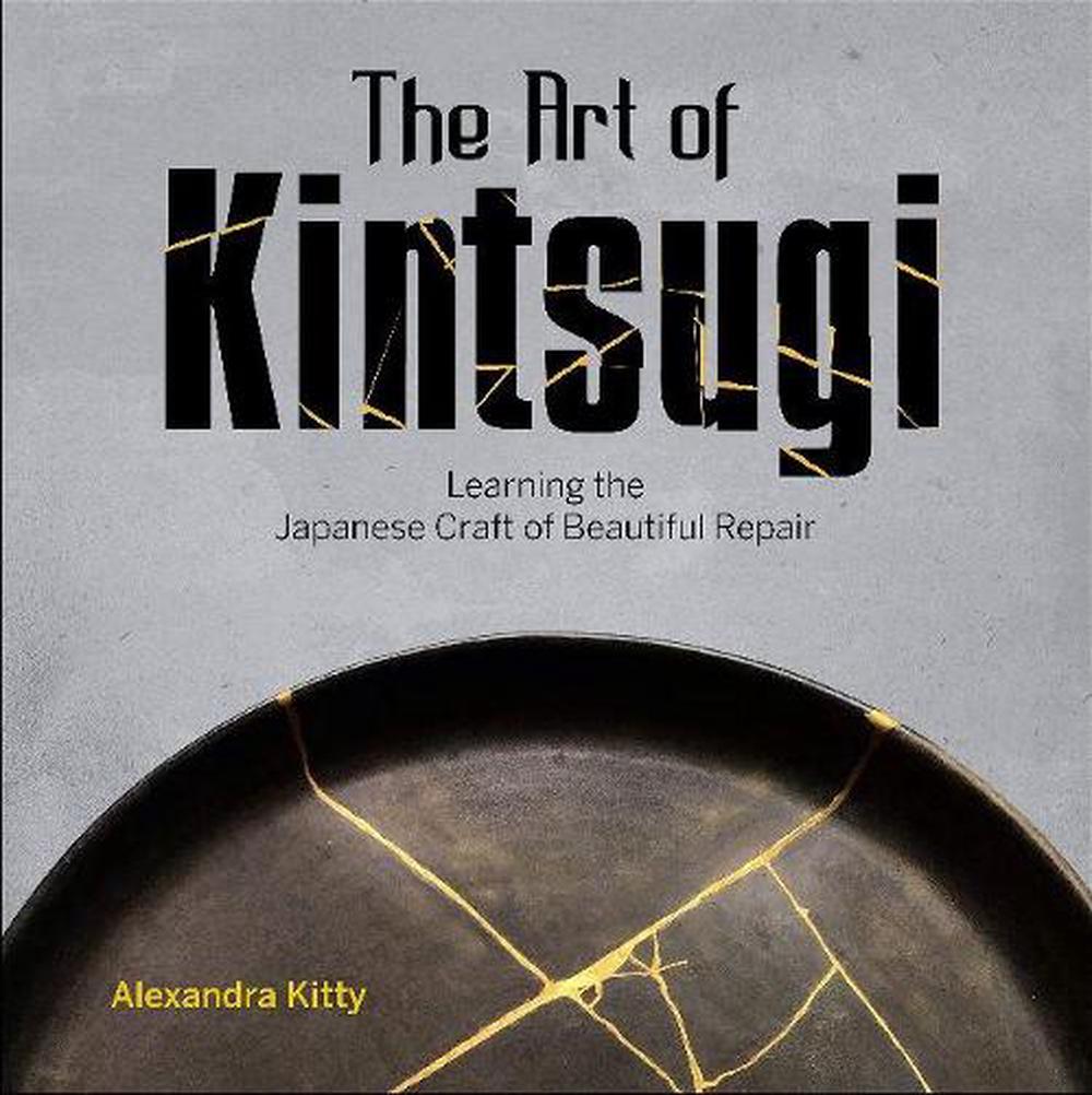The Art of Kintsugi, 9780764360541
