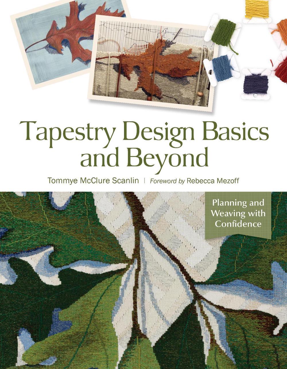 Tapestry Design Basics and Beyond, 9780764361562