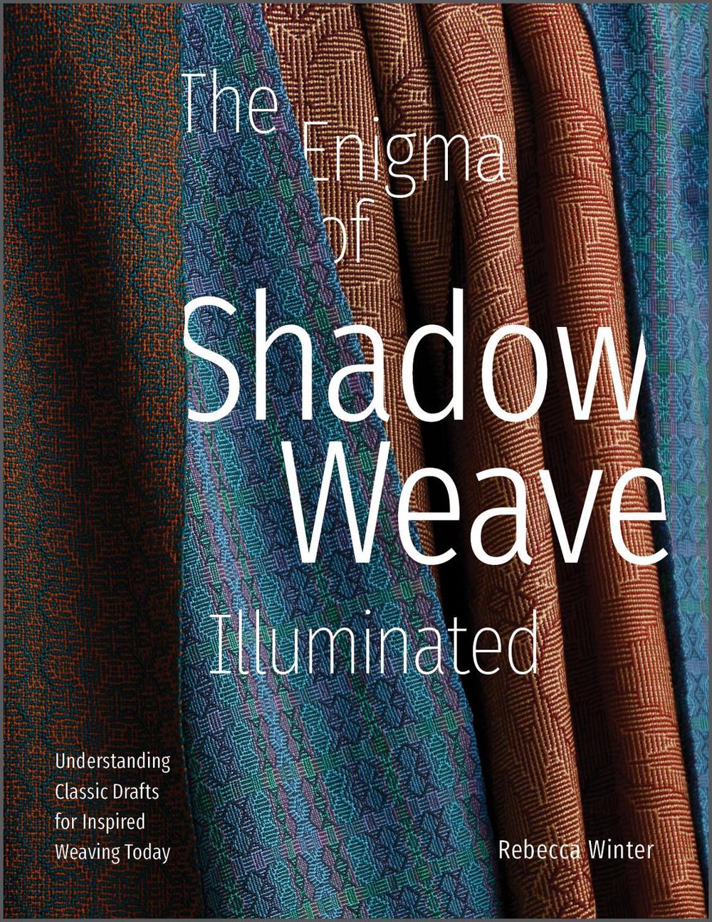 The Enigma of Shadow Weave Illuminated by Rebecca Winter - ISBN: 9780764362040