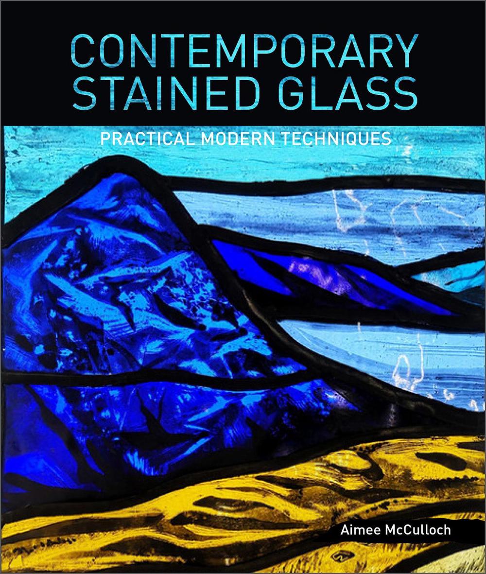 Contemporary Stained Glass by Aimee McCulloch - ISBN: 9780764363078