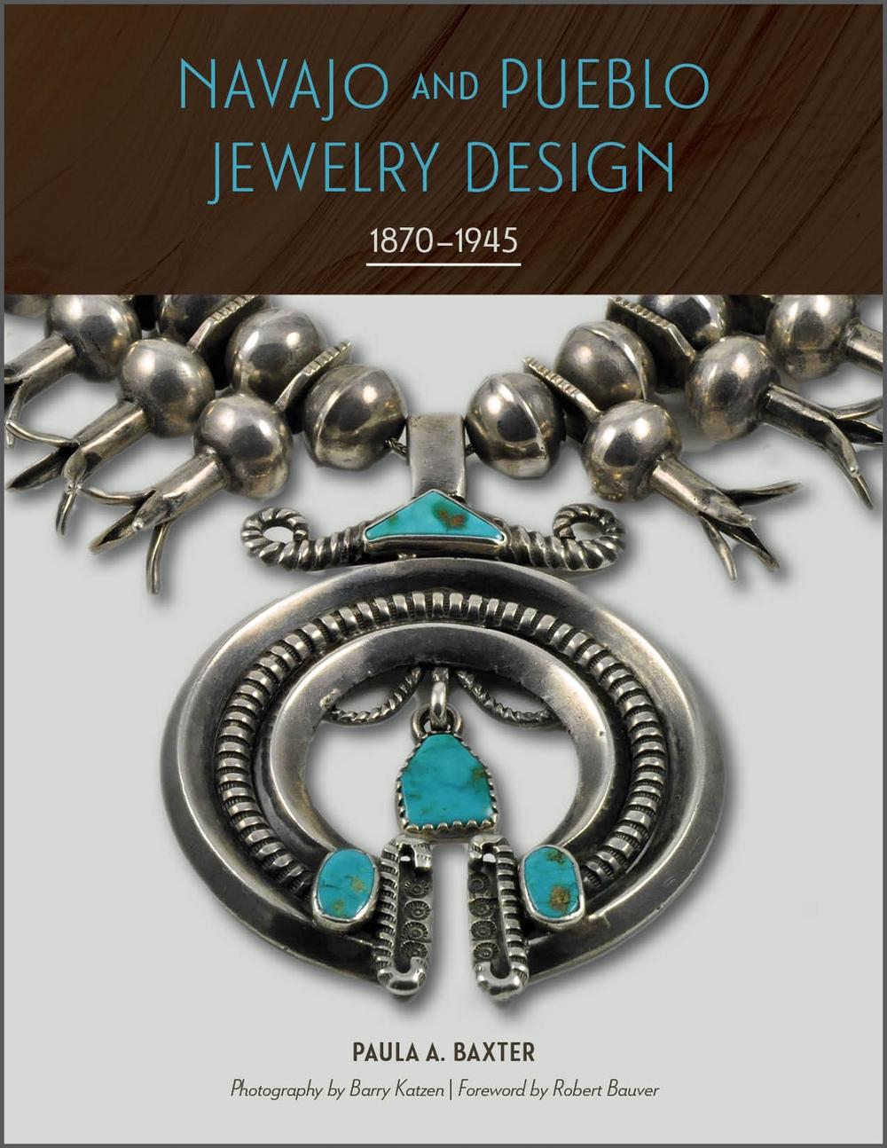Navajo and Pueblo Jewelry Design: 1870-1945, 9780764364082