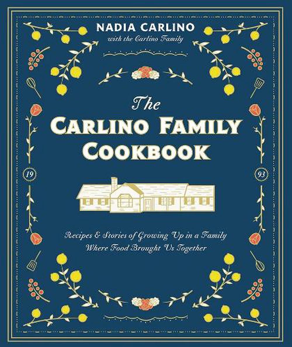 The Carlino Family Cookbook, 9780764365812