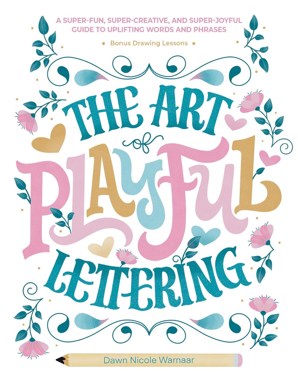 The Art of Playful Lettering, 9780764367137