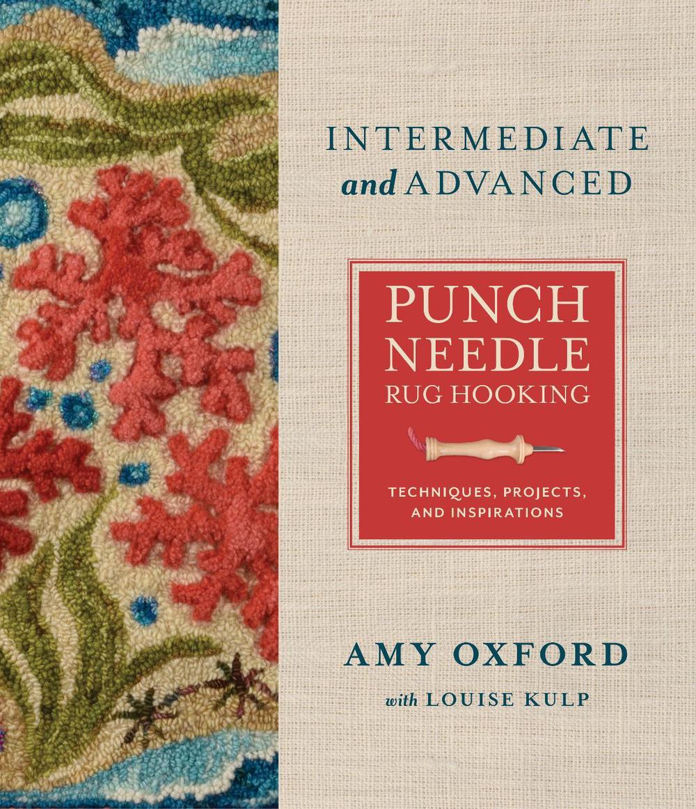 Intermediate & Advanced Punch Needle Rug Hooking, 9780764367571