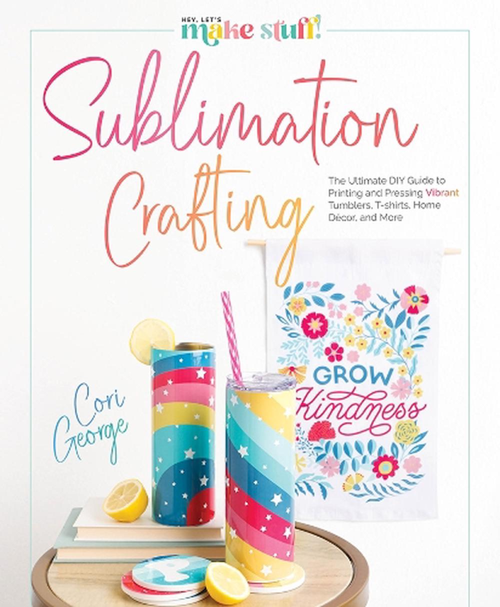 Sublimation Crafting, 9780764367991