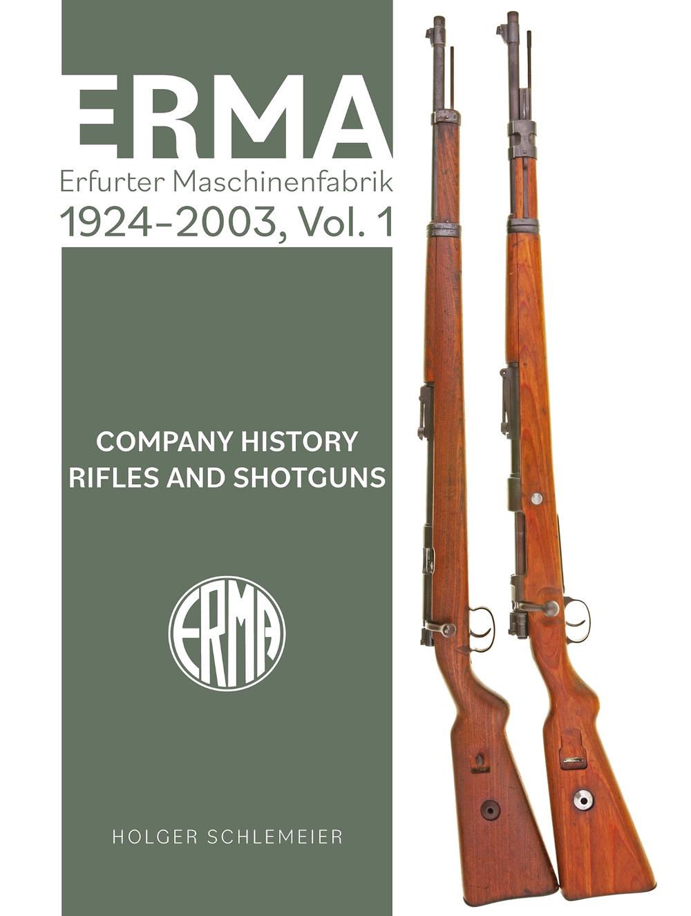 ERMA: Erfurter Maschinenfabrik, 1924–2003, Vol. 1, 9780764368530
