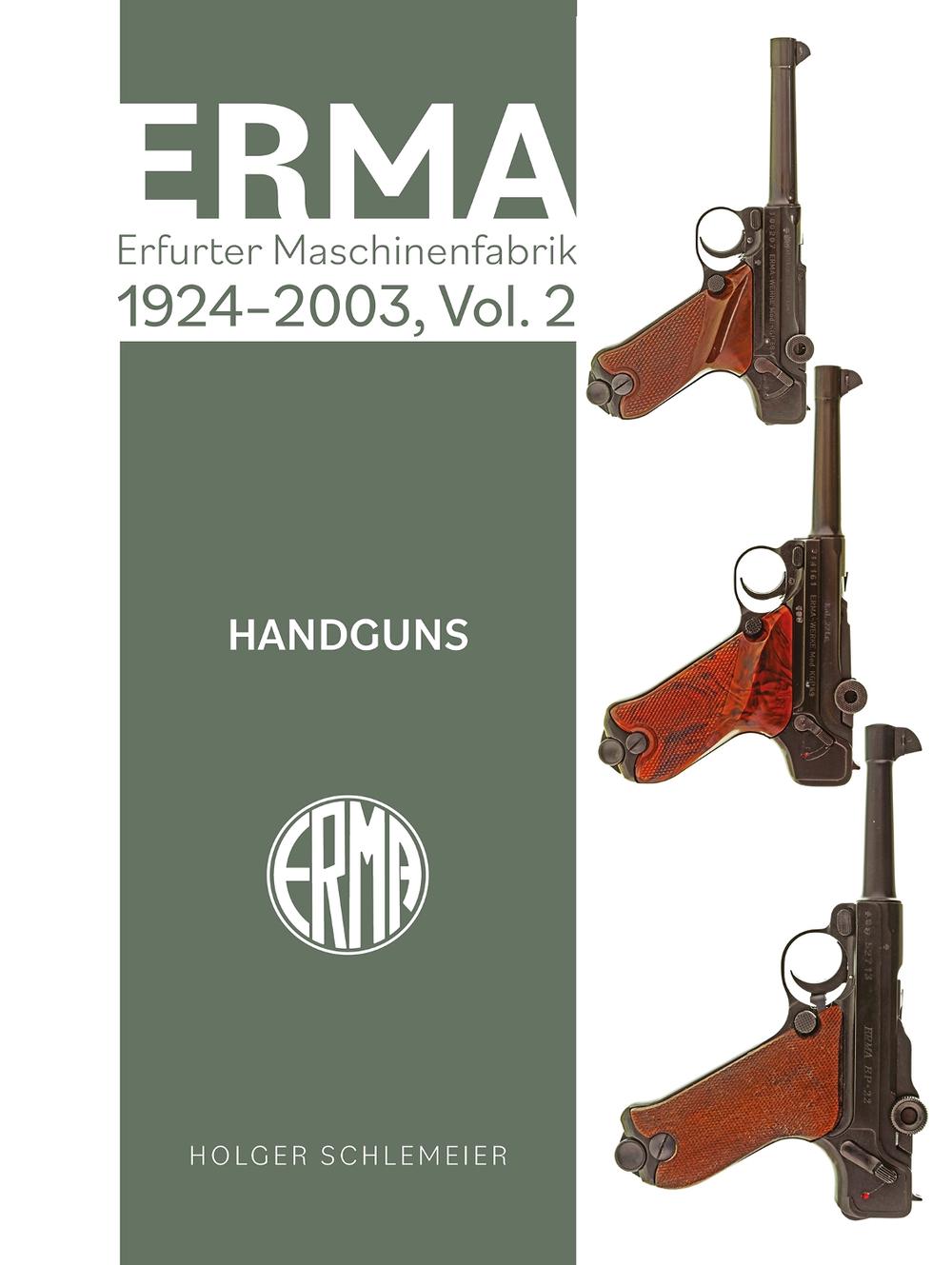 ERMA: Erfurter Maschinenfabrik, 1924–2003, Vol. 2, 9780764368547