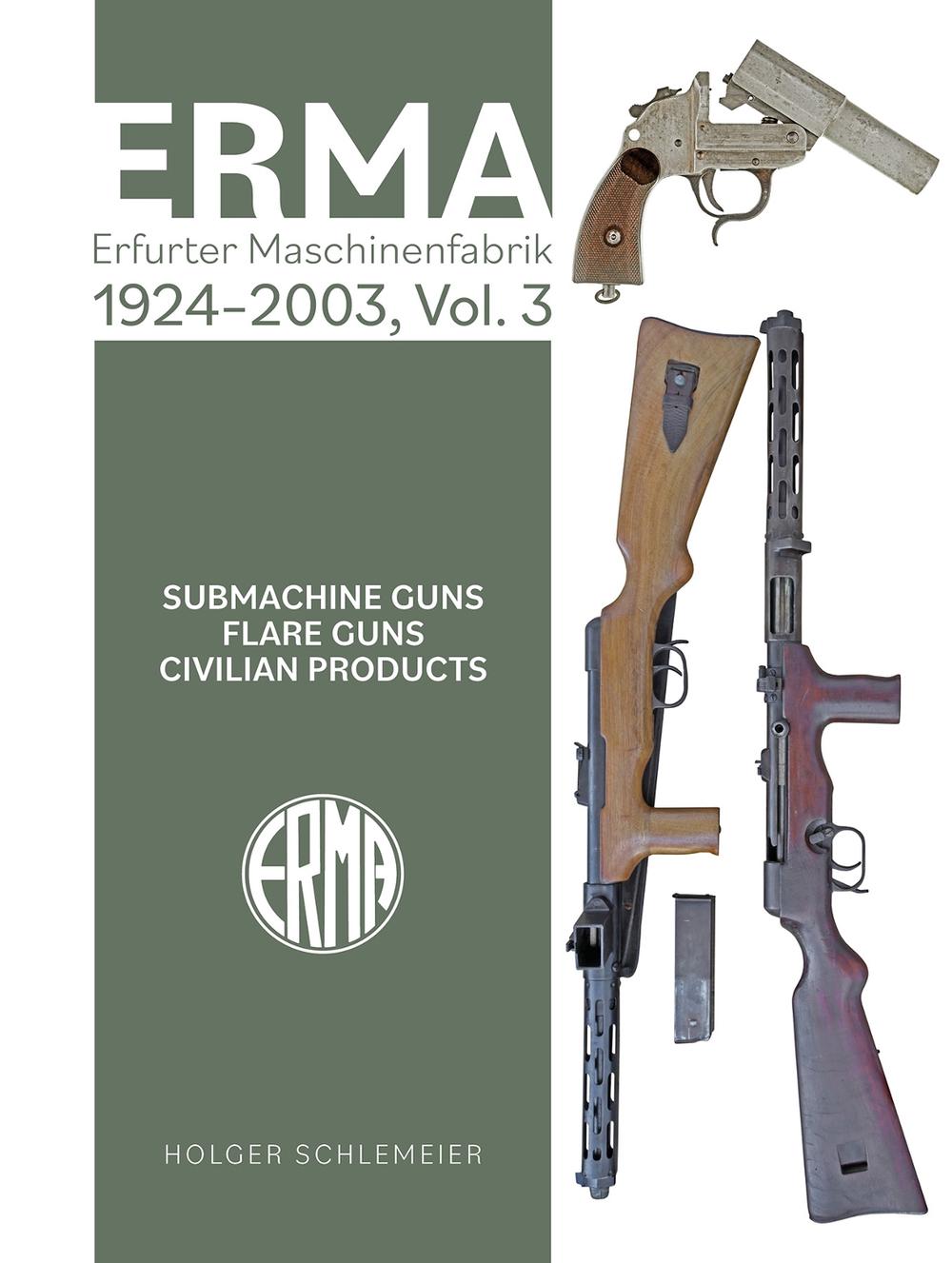 ERMA: Erfurter Maschinenfabrik, 1924–2003, Vol. 3, 9780764368554