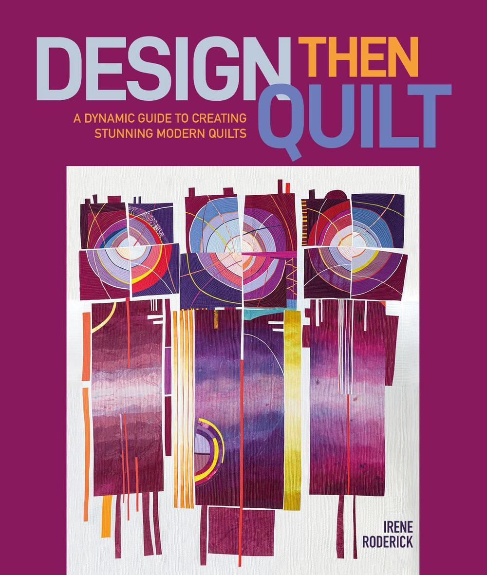 Design Then Quilt, 9780764368776