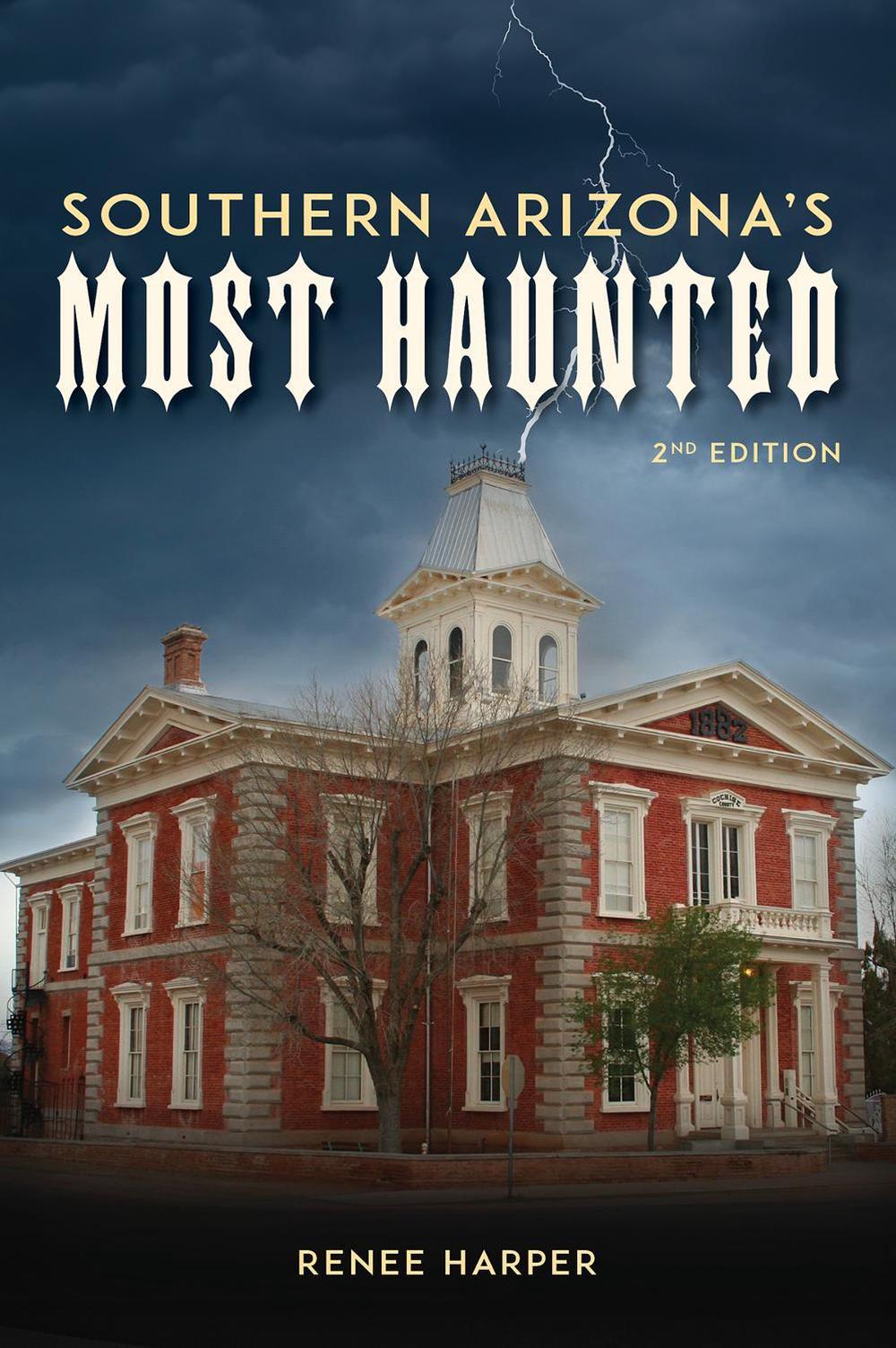 Southern Arizona's Most Haunted, 9780764369438