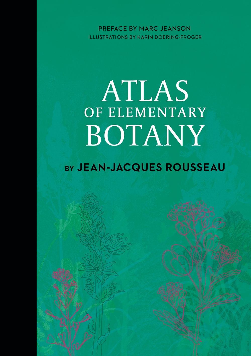 Atlas of Elementary Botany by Jean-Jacques Rousseau, 9780764369520