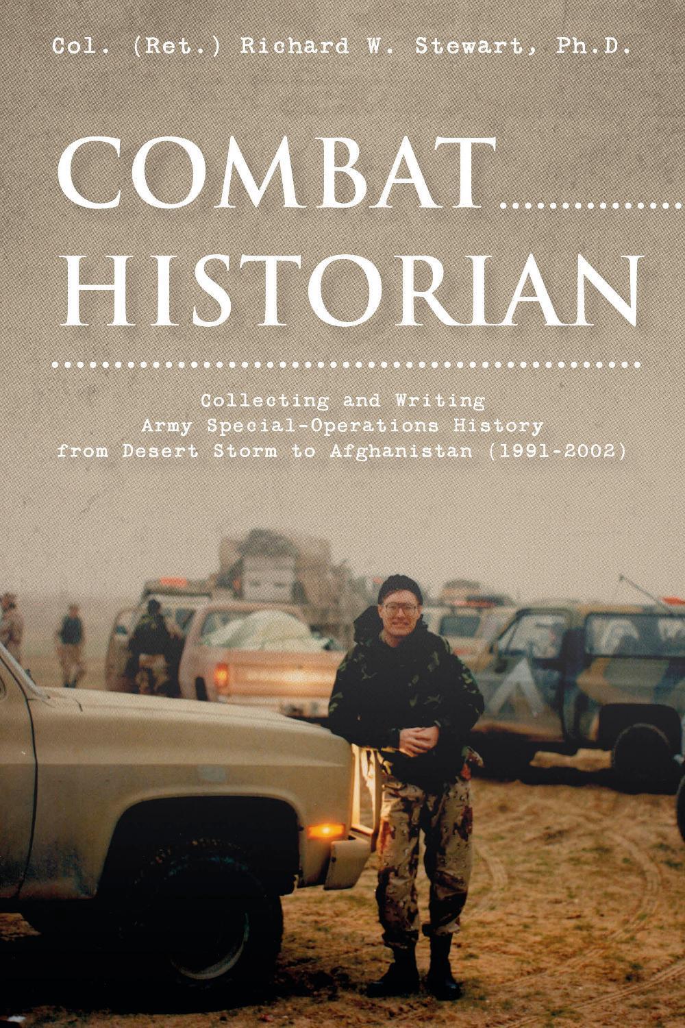 Combat Historian by Col. Richard W. Stewart - ISBN: 9780764370816