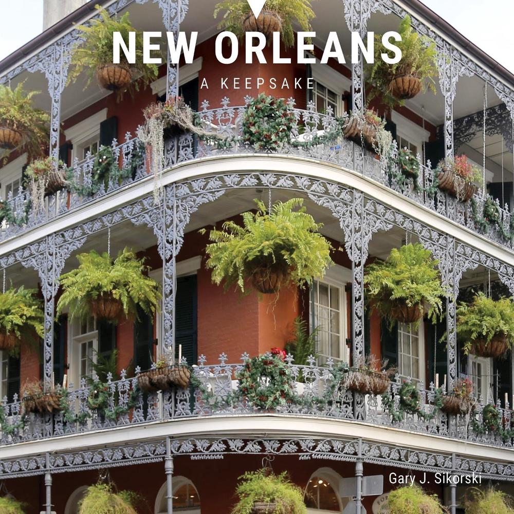 New Orleans by Gary J. Sikorski - ISBN: 9780764372285