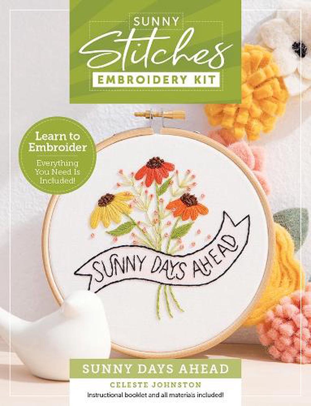 Sunny Stitches Embroidery Kit Sunny Days Ahead, 9780764372636
