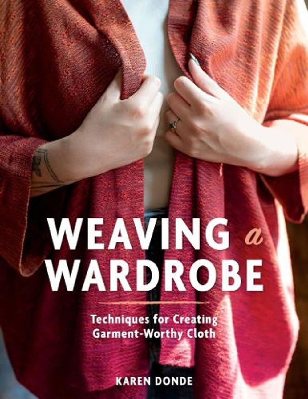 Weaving a Wardrobe by Karen Donde - ISBN: 9780764373343