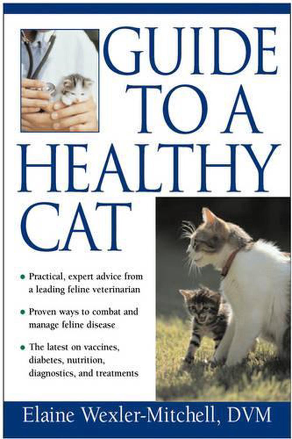 Guide to a Healthy Cat by Elaine WexlerMitchell, Hardcover