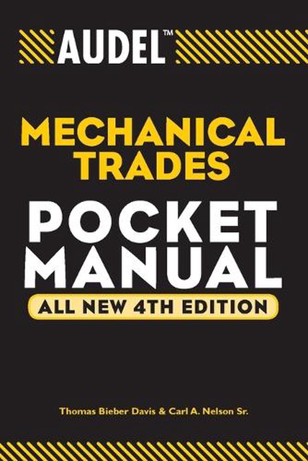 Audel Mechanical Trades Pocket Manual, 4th Edition, 9780764541704