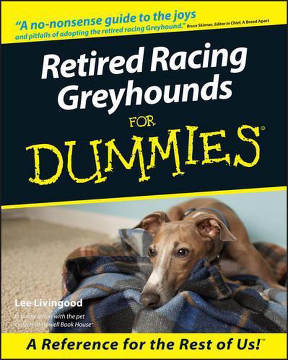 Retired Racing Greyhounds For Dummies, 9780764552762