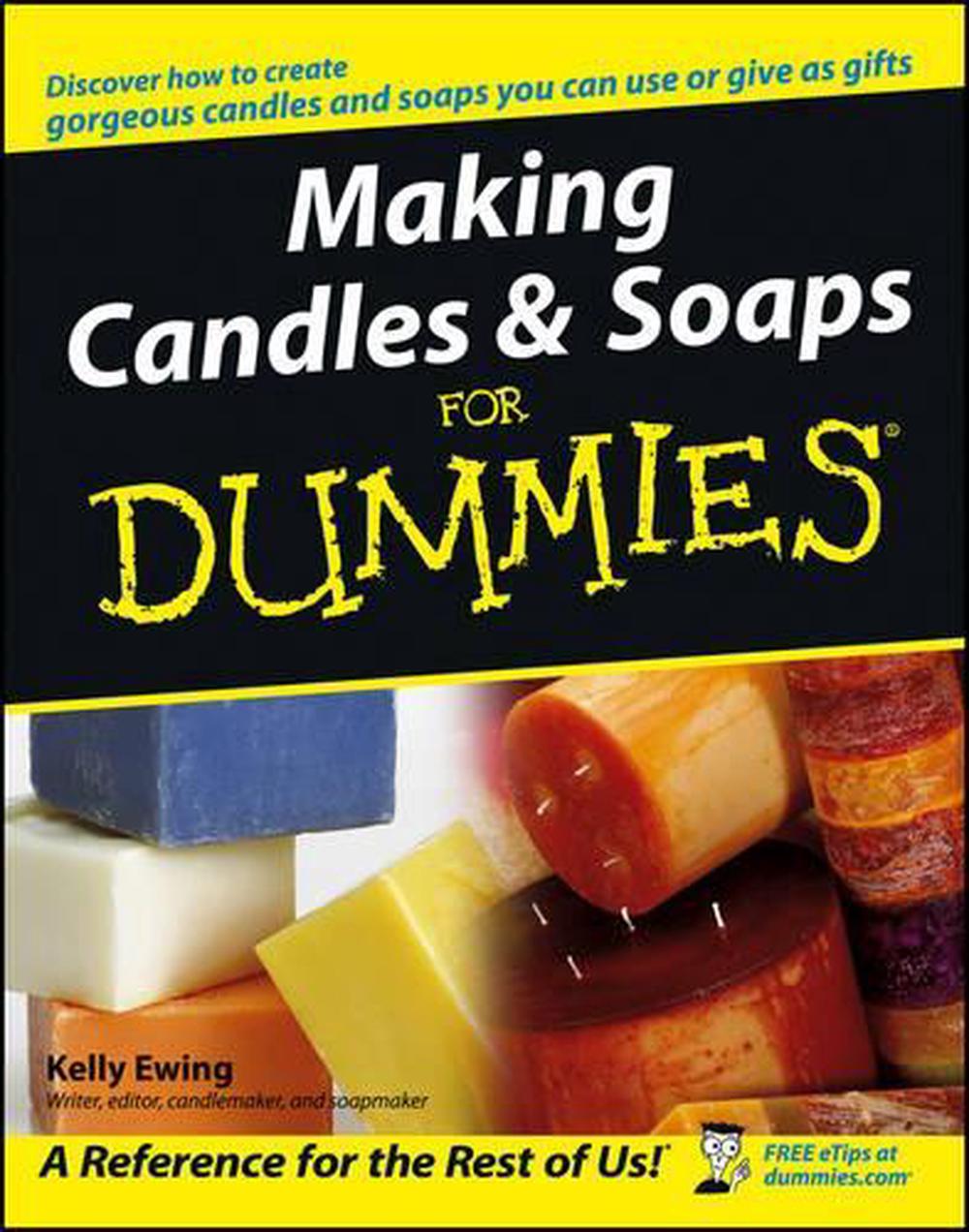 Making Candles and Soaps For Dummies, 1st Edition, 9780764574085