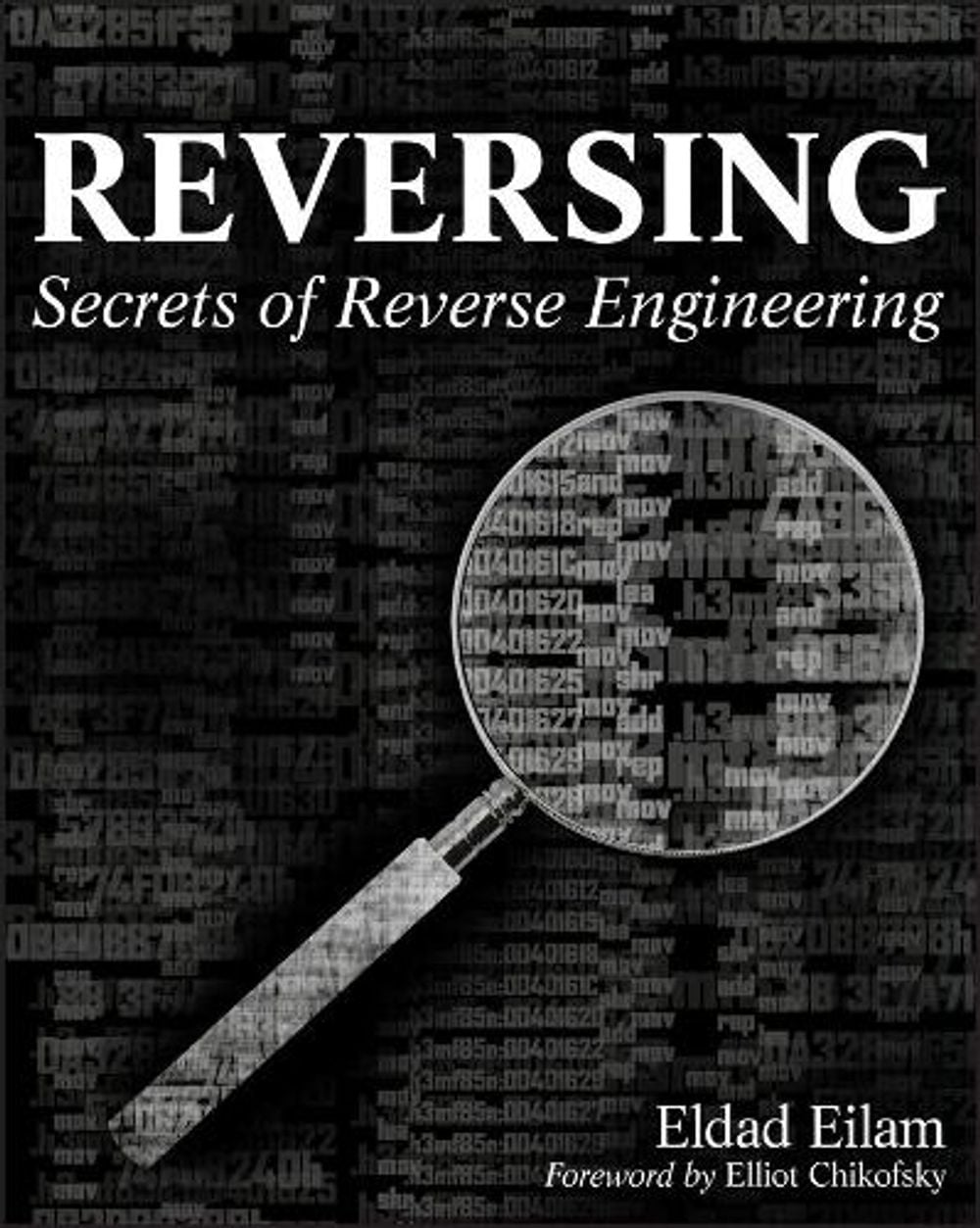 Reversing, 1st Edition by Eldad Eilam - ISBN: 9780764574818
