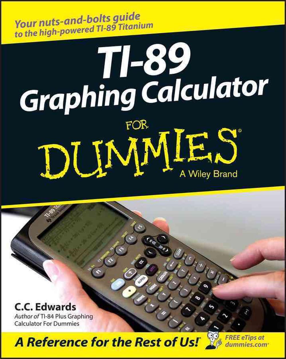 Ti-89 Graphing Calculator For Dummies, 1st Edition, 9780764589126
