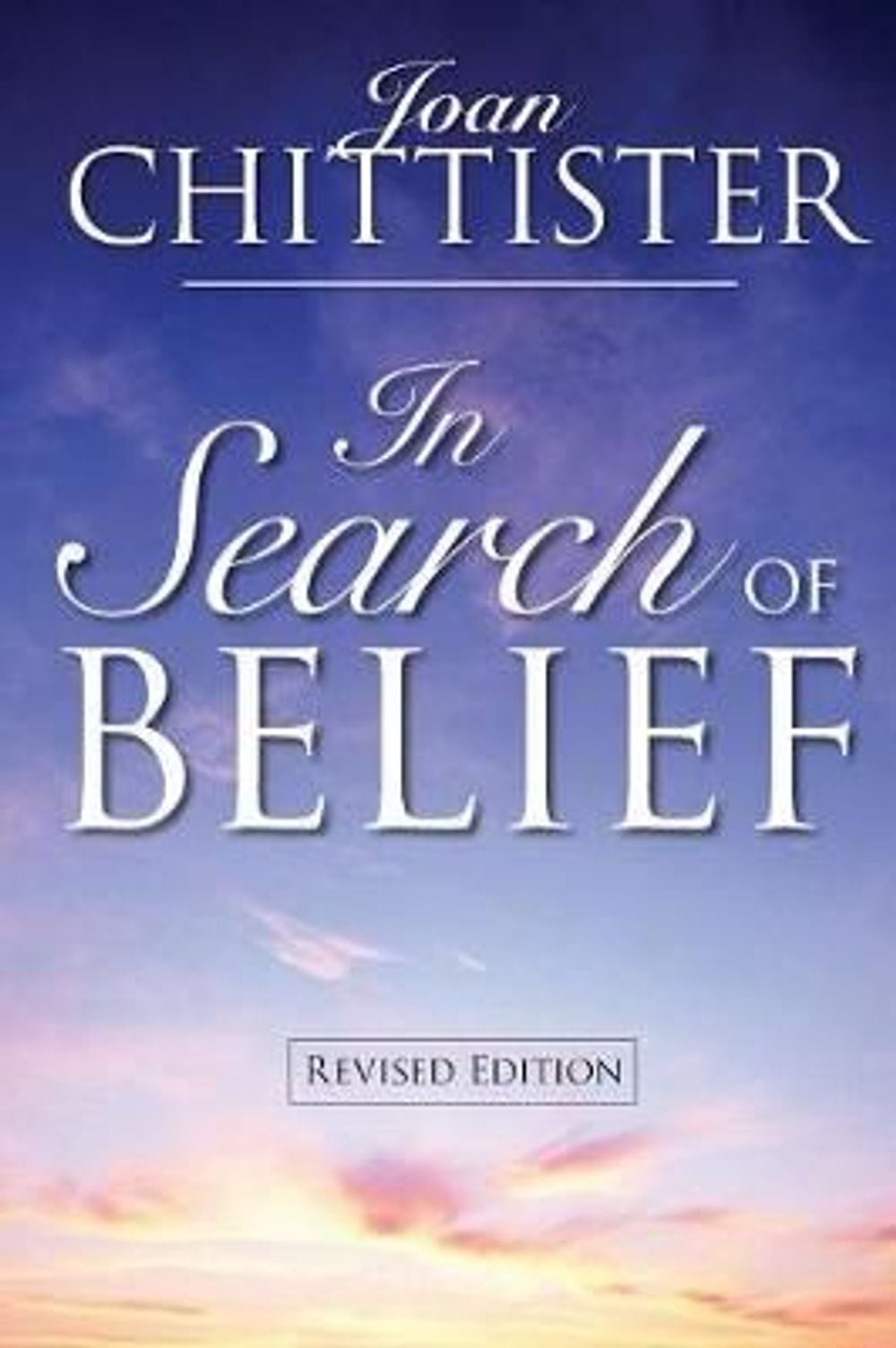 In Search of Belief by Joan Chittister - ISBN: 9780764814846